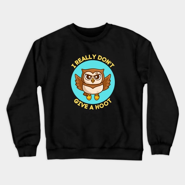 I Really Don't Give A Hoot | Owl Pun Crewneck Sweatshirt by Allthingspunny